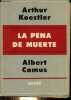 La pena de muerte.. Koestler Arthur & Camus Albert