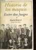 Historia de los maquis - Entre dos fuegos.. Baird Daivd
