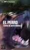 El perro (como un perro rabioso) - Coleccion los jet de plaza & janés n°69/8.. Vazquez-Figueroa Alberto