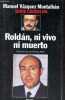 Roldan, ni vivo ni muerto - Serie carvalho n°19.. Vazquez Montalban Manuel