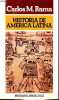Historia de America Latina - Coleccion Bruguera libro blanco n°1511/5.. Carlos M.Rama