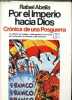 Por el Imperio hacia dios cronica de una Posguerra (1939-1955) - Coleccion Espejo de Espana n°45.. Abella Rafael