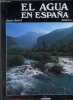 El Agua en Espana.. Benet Juan & Masagué Andreu