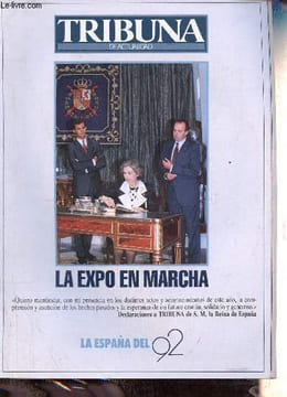 Tribuna de actualidad n°210 abril 1992 - La expo en marcha - La Espana del 92 - Carta del director - punto de vista : Emilio Cassinello - los ...