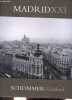 Madrid XXI.. Schommer & Umbral