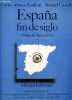 Espana, fin de siglo.. Carlos Alonso Zaldivar y Manuel Castells