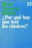 Por qu&eacute; hay que leer los clasicos ? - Coleccion Ariel n&deg;154.. Rosa Navarro Duran
