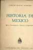 Historia de Mexico - Epocas Precortesiana, Colonial e Independiente.. Carlos Alvear Acevedo