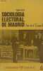 Sociologia electoral de Madrid 1903-1931 - Coleccion divulgacion universitaria n°17.. Tusell Javier