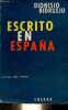Escrito en Espana - Coleccion Cristal del tiempo.. Dionisio Ridruejo