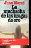 La muchacha de las bragas de oro - Coleccion Popular.. Marsé Juan