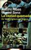 La ciudad quemada - Coleccion laia/paperback n°21.. Ribas Antoni & Sanz Miquel