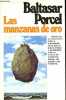 Las manzanas de oro - Novela - Coleccion Narrativa n°30.. Porcel Baltasar