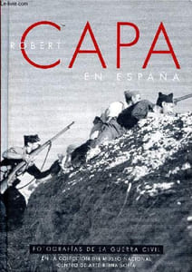 Robert Capa en Espana fotografias de la guerra civil en la coleccion del museo nacional centro de arte Reina Sofia.
