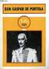 Don Gaspar de Portola el noble militar leridano, descubridor y primer gobernador de California - Coleccion Temas Espanoles n°505.. Fernando Boneu ...