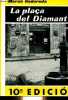 La Plaça del diamant - Novella - Desena edicio (40è miler) - Coleccion el club del snovellistes volum XXII.. Rodoreda Mercè