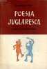 Poesia juglaresca y origenes de las literaturas romanicas problemas de historia literaria y cultural - sexta edicion corregida y aumentada.. ...