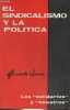 El sindicalismo y la politica - Los solidarios y nosotros.. Sanz Ricardo