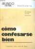Como confesarse bien - Coleccion Mundo Crisitano folletos n°118 - 19a edicion.. Francisco Luna Luca de Tena