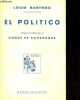 El politico - Version espanola por el conde de romanones - Coleccion Biblioteca Renacimiento.. Barthou Louis