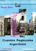 Cuentos regionales argentinos : Buenos Aires - Coleccion literaria n&deg;63.. Casares, Borges, Briante, Conti, Cortazar, Mocho