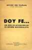Doy fe ... un ano de actuacion en la Espana nacionalista.. Antonio Ruiz Vilaplana