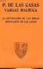 La destruccion de las indias, P.Bartolomé de las Casas / Refutacion de las Casas, Bernardo Vargas Machuca - Coleccion Clasicos Bouret.. P.Bartolomé de ...