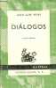 Dialogos - Cuarta edicion - Coleccion Austral n°128.. Juan Luis Vives