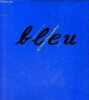 Bleu histoire d'une couleur.. Pastoureau Michel