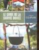 Le guide de la survie douce - Vivre en pleine nature - Nouvelle édition.. Couplan François