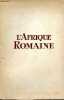 L'Afrique romaine.. Albertini Eugène