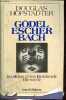 Gödel Escher Bach - Les brins d'une guirlande éternelle.. Douglas Hofstadter