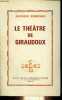 Le théâtre de Giraudoux.. Robichez Jacques