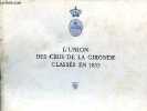 L'union des crus de la Gironde class&eacute;s en 1855.. Collectif
