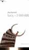 Lucy, - 3 000 000 - roman.. Esponde Jean