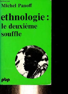 Ethnologie : le deuxième souffle - Collection petite bibliothèque payot n°302.