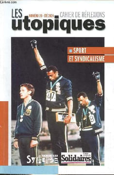 Les utopiques cahier de réflexions n°26 été 2024 - Sport et syndicalisme - Du Congrés solidaires - dialectik football - le miroir du football, un ...