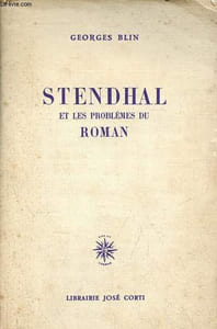 Stendhal et les problèmes du roman.