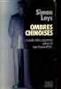 Ombres chinoises - Collection libertés 2000.. Leys Simon