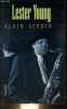 Lester Young.. Gerber Alain