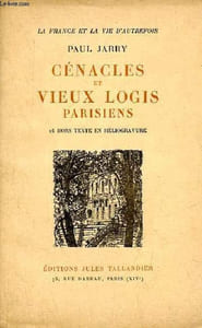 Cénacles et vieux logis parisiens - Collection la France et la vie d'autrefois - dédicace de l'auteur.