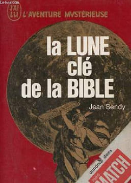 La lune clé de la bible - Collection j'ai lu l'aventure mystérieuse n°208.. Sendy Jean