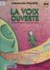 La voix ouverte - L'échauffement vocal à la carte - Collection Crescendo.. Piganiol Emmanuelle