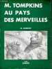 Monsieur Tompkins au pays des merveilles - Histoire de c, G et h.. G.Gamow