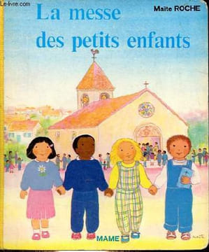 La messe des petits enfants - Collection premiers pas.... Roche Maïte