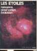 Les étoiles, naissance, observation, évolution.. Collectif