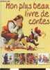 Mon plus beau livre de contes.. Collectif