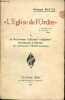 L'Eglise de l'ordre - Tome 1 : Le positivisme, l'alliance religieuse, introduction à l'histoire du mouvement d'action française.. Bouyx Georges