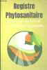 Registre phytosanitaire - Cahier d'enregistrement des traitements par parcelle.. Collectif