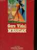 Messiah - Roman - Collection littératures étrangères.. Vidal Gore